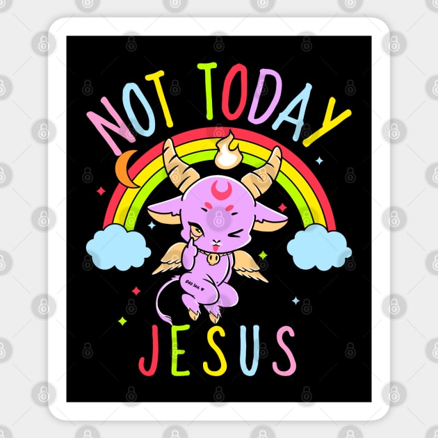 Not Today Jesus Sticker by Screamingcat